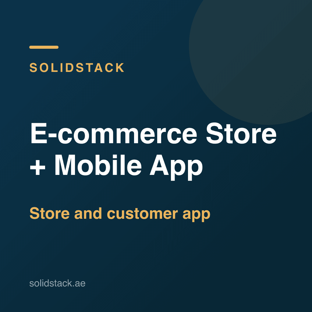 E-commerce Store + Mobile App